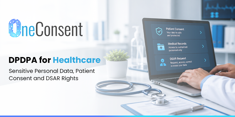 DPDPA compliance for healthcare data privacy Healthcare data privacy and DPDPA compliance for sensitive patient information