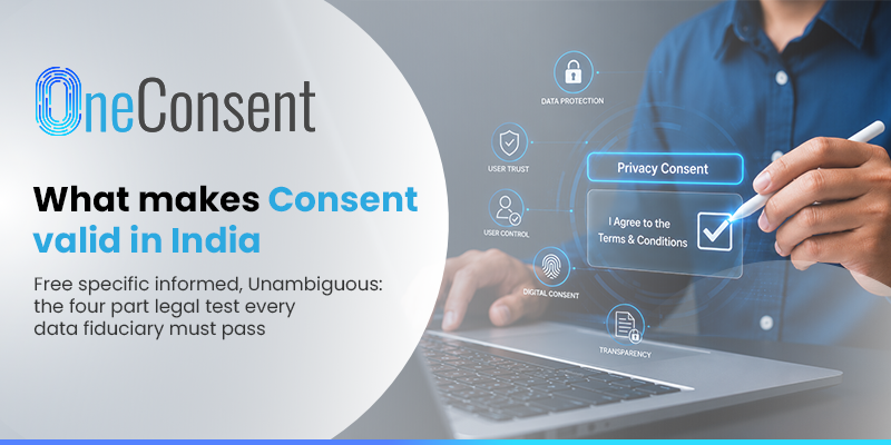 DPDPA Section 6 Decoded: What Makes Consent Valid in India?