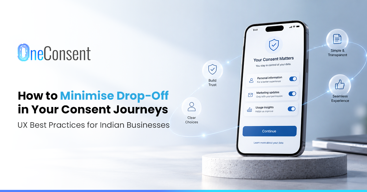 DPDPA Consent Journey UX: Reducing Drop-Off with Better Design Illustration of a DPDPA-compliant consent journey on a smartphone, showing contextual consent, progressive disclosure, plain-language choices, clear marketing and personalisation options, saved progress, and an easy decline option designed to reduce customer drop-off.