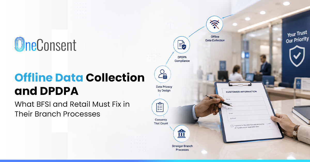 Offline Data Collection & DPDPA: Modernising BFSI and Retail Consent Illustration of BFSI and retail staff collecting customer data through physical forms, with QR-based notices, OTP verification, digital consent capture, secure storage, and DPDPA compliance.
