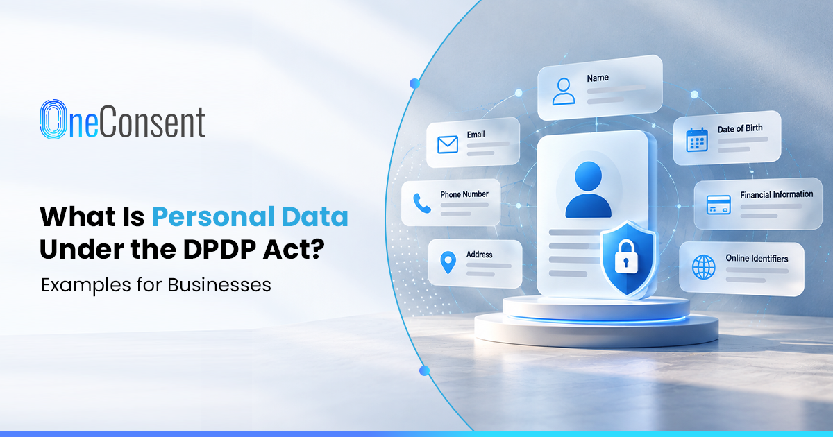 What Is Personal Data Under the DPDP Act? Examples for Businesses What is personal data under the DPDP Act? Examples across sales, HR, customer service, vendor management and technology.