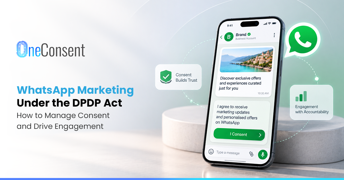 WhatsApp Marketing Under the DPDP Act WhatsApp Marketing Under the DPDP Act
